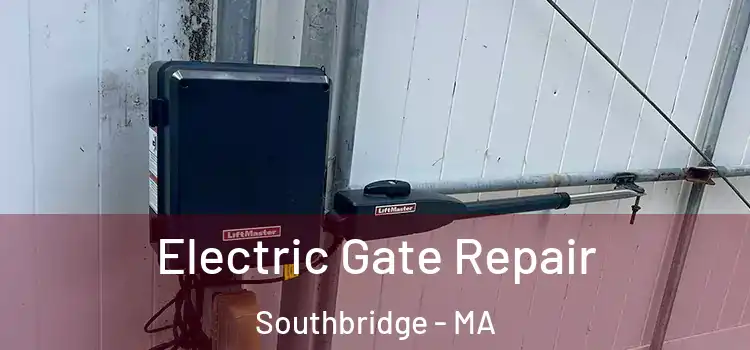 Electric Gate Repair Southbridge - MA
